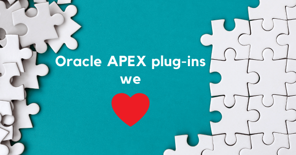Oracle APEX sometimes seems endlessly extensible. If you're missing something from the vast array of native, declarative components, you're likely to find it in the form of an Oracle APEX Plug-in. In this post, we curate a list of favourite plugins, as per some of Insum's consultants.
