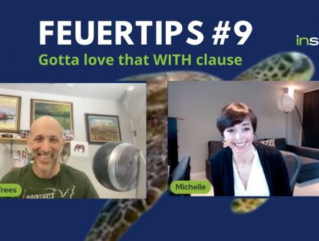 Feuertips #9: Gotta love that WITH clause!