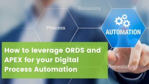 Oracle APEX Digital Process Automation