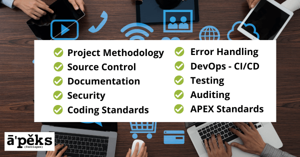 10 must have elements for a high quality Oracle APEX project. From project methodology, documentation, source control, testing and more, make sure you include them all.
