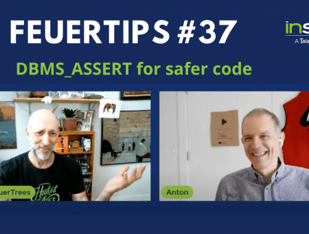 Feuertip #37: DBMS_ASSERT for safe code