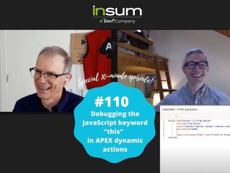 APEX Instant Tips #110: Debugging the JavaScript keyword “this” when used in APEX dynamic actions
