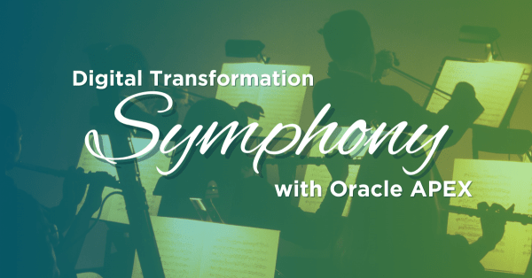 Orchestrating Success: Oracle APEX for your Enterprise Team